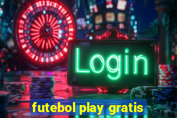 futebol play gratis